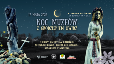 noc muzeów 2025 grodzisko owidz